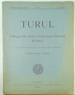 Fejrpataky Lszl   (Szerk.) - Turul - 1896. 14. ktet 4. fzet