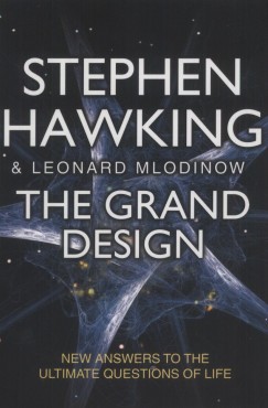 Stephen W. Hawking - Leonard Mlodinow - The Grand Design