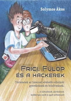 Frici, Flp s hackerek