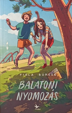 Fiala Borcsa - Balatoni nyomozás