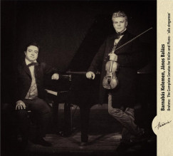Bal�zs J�nos - Kelemen Barnab�s - Brahms: The Complete Sonatas for Violin and Piano - 'alla zingarese - 2CD