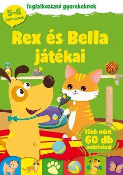 Mszros Alexandra   (Szerk.) - Rex s Bella jtkai