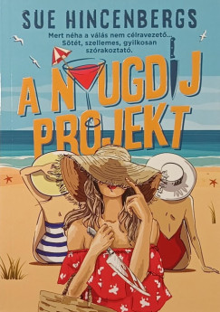 Sue Hincenbergs - A nyugdíj projekt