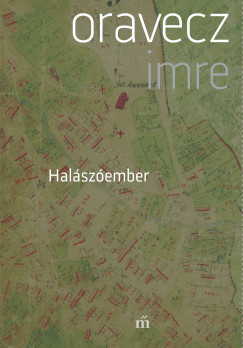 Halszember - Szajla, tredkek egy faluregnyhez, 1987-1997