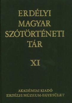 Szab T. Attila   (Szerk.) - Erdlyi Magyar Sztrtneti Tr XI. ktet