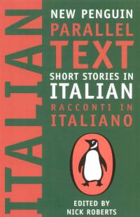 Nick Roberts - New penguin parallel text short stories in italian