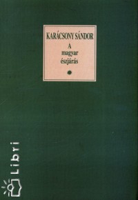 Karcsony Sndor - Kvendi Dnes   (Szerk.) - A magyar szjrs