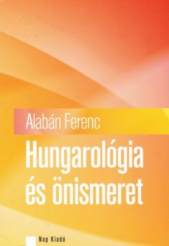 Alabn Ferenc - Hungarolga s nismeret