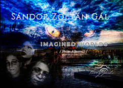 Gl Sndor Zoltn - Imagined Worlds