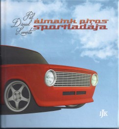 Pl Dniel Levente - Gll Attila   (Szerk.) - lmaink piros sportladja