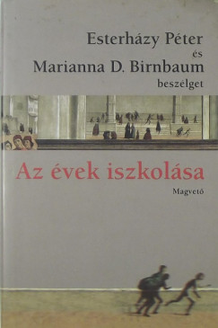 Esterhzy Pter - Marianna D. Birnbaum - Az vek iszkolsa