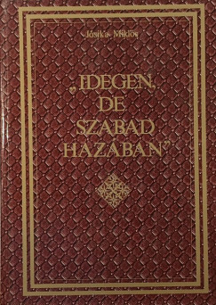 "Idegen, de szabad haz�ban"