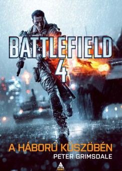 Peter Grimsdale - Battlefield 4: A hbor kszbn