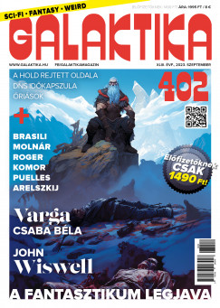 Nmeth Attila   (Szerk.) - Galaktika Magazin 402. szm - 2023. szeptember