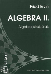Algebra II. - Algebrai struktrk