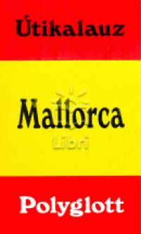 Mallorca - Polyglott tikalauz
