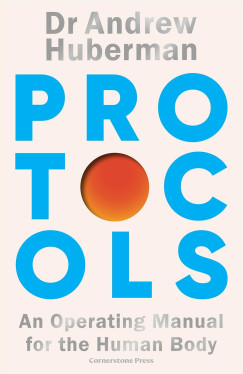 Andrew Huberman - Protocols