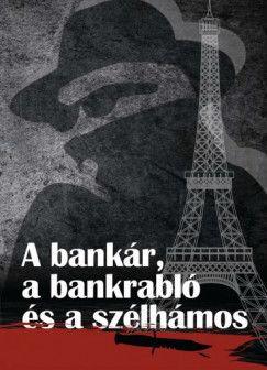 A bankr a bankrabl s a szlhmos