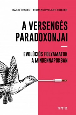 Könyvborító: A versengés paradoxonjai - Evolúciós folyamatok a mindennapokban - ordinaryshow.com
