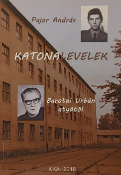 Pajor Andrs - Katonalevelek Barotai Urbn atytl