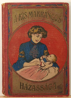 A kis makrancos h�zzass�ga