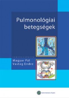 Magyar Pl   (Szerk.) - Vastag Endre   (Szerk.) - Pulmonolgiai betegsgek