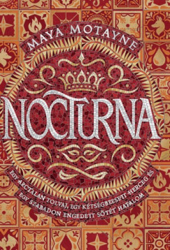 Könyvborító: Nocturna - Egy arctalan tolvaj, egy kétségbeesett herceg és egy szabadon engedett sötét hatalom - ordinaryshow.com