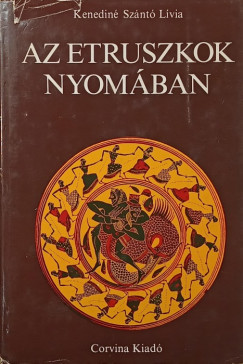 Az ertruszkok nyom�ban