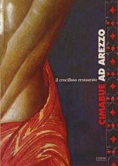 Annalisa Fineschi   (Szerk.) - Cimabue ad Arezzo