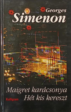 Maigret karcsonya - Ht kis kereszt