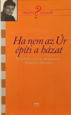 Ha nem az �r �p�ti a h�zat