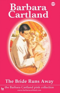 Barbara Cartland - The Bride Runs Away