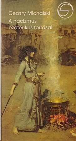 A ncizmus ezoterikus forrsai