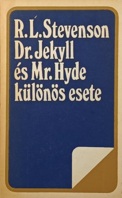 Dr. Jekyll �s Mr. Hyde k�l�n�s esete