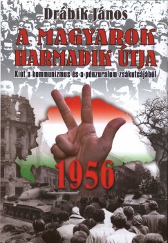 A magyarok harmadik tja - 1956
