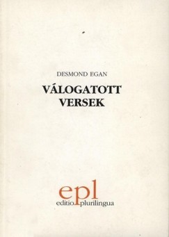 Desmond Egan - Selected Poems - Vlogatott versek