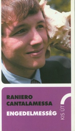 Raniero Cantalamessa - Engedelmessg