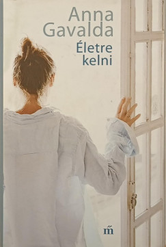 Anna Gavalda - letre kelni