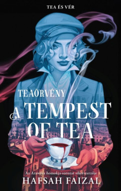 Hafsah Faizal - A Tempest of Tea - Tearvny
