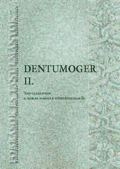 Sudár Balázs   (Szerk.) - Dentumoger II.