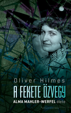 Oliver Hilmes - A fekete zvegy