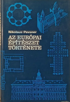 Nikolaus Pevsner - Az eur�pai �p�t�szet t�rt�nete