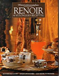 Jean-Bernard Naudin - Jacqueline Saulnier - Renoir - 60 klnleges recepttel