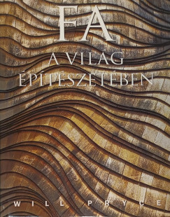 Fa a vil�g �p�t�szet�ben