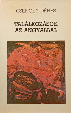 Csengey Dnes - Talkozsok az angyallal