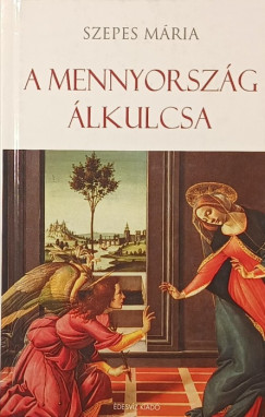 A mennyorsz�g �lkulcsa