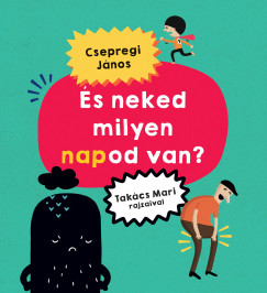 �s neked milyen napod van?