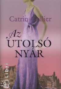 Catrin Collier - Az utols nyr