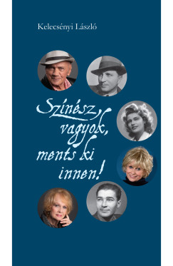 Sz�n�sz vagyok, ments ki innen!