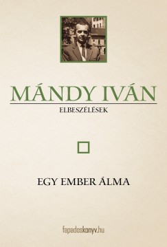 Mndy Ivn - Egy ember lma